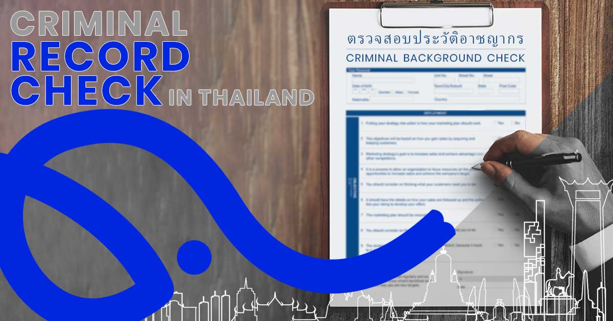 Criminal Record Check In Thailand | Background Check Top Investigators