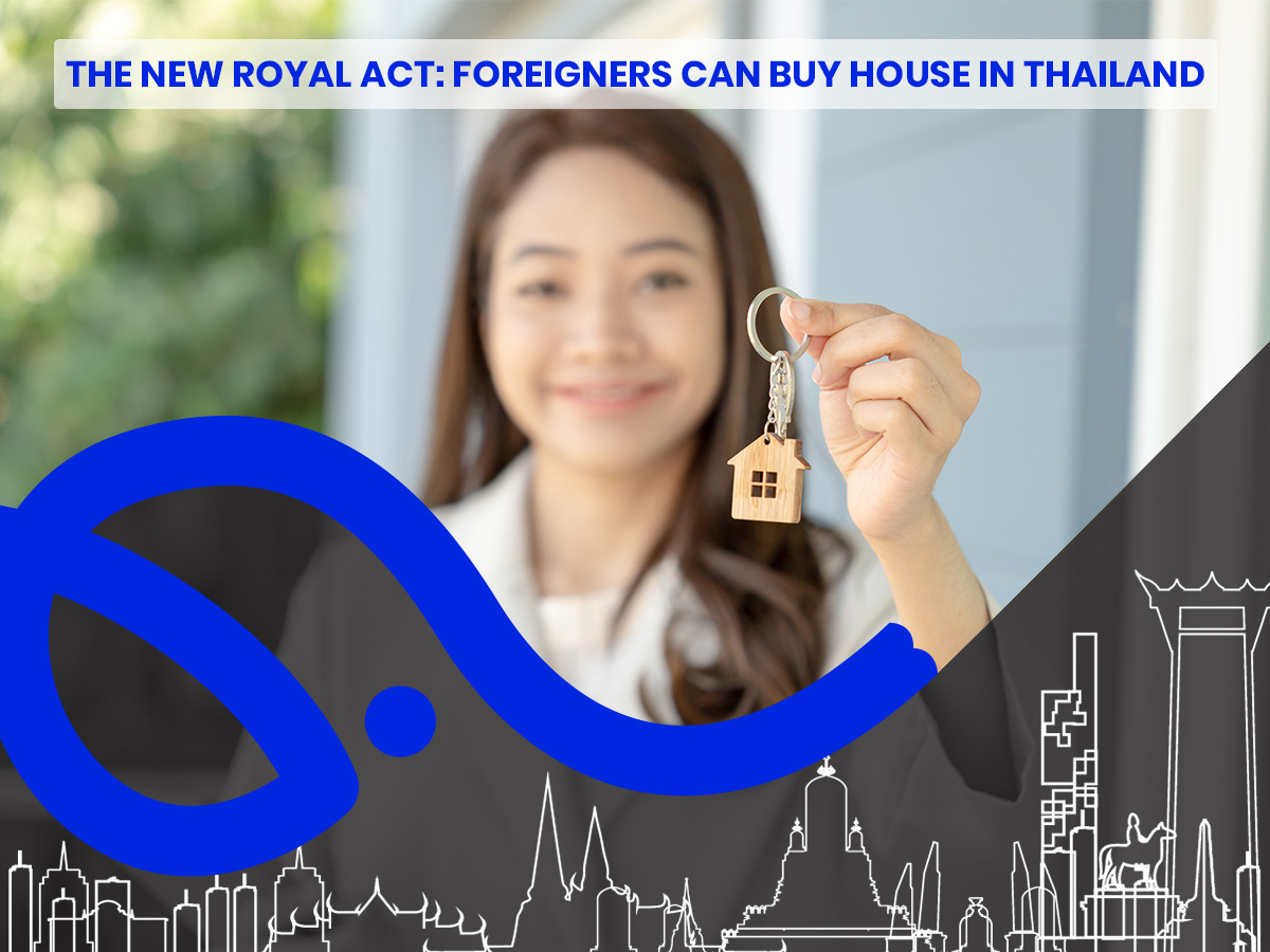 The New Royal Act: Foreigners Can Buy House In Thailand | Konrad Legal