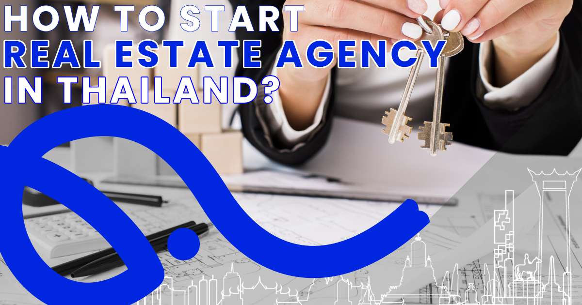 Open Real Estate Agency In Thailand