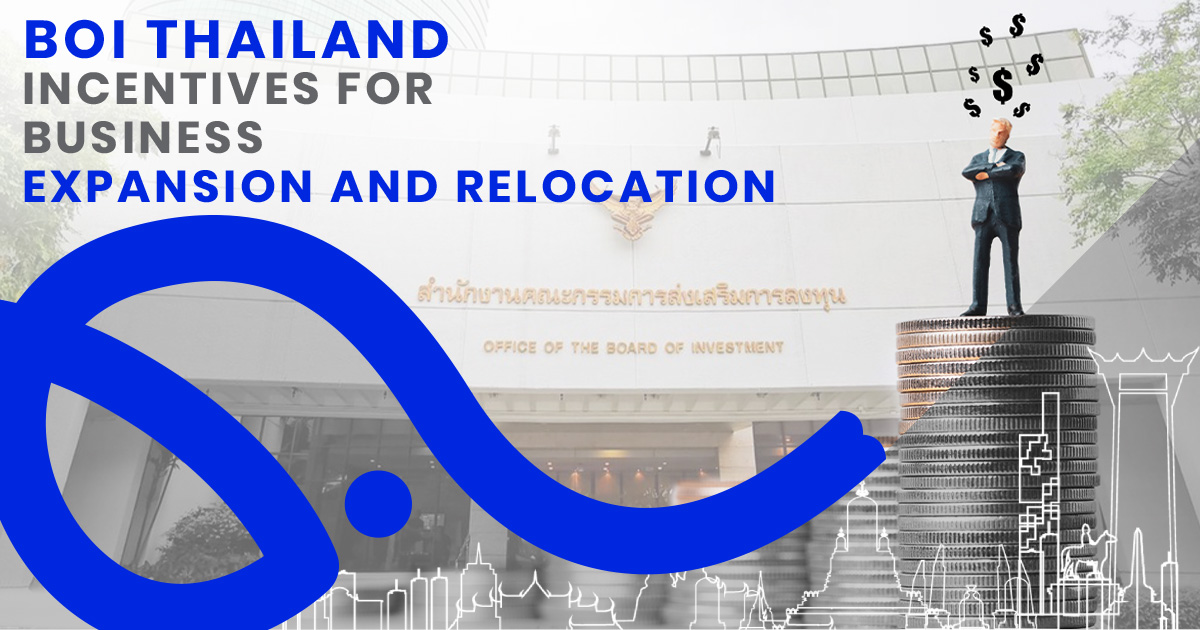 BOI Thailand Incentives For Expansion And Relocation